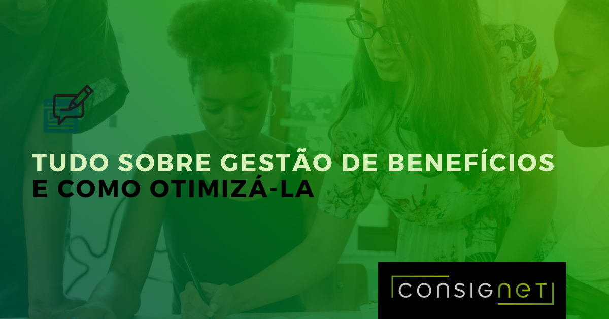 Profissionais de RH e DP fazendo Gestão de Benefícios com o consignet